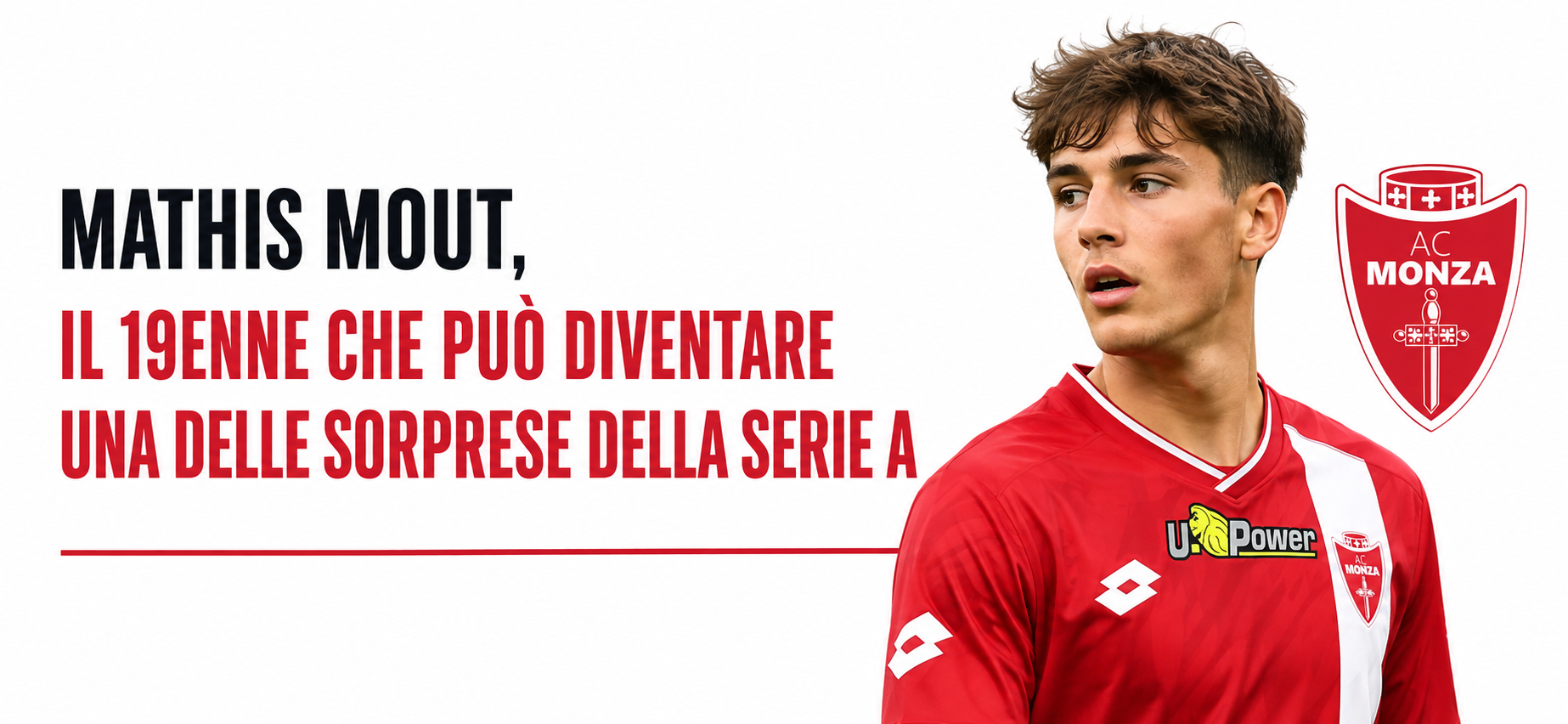 Mathis Mout ha appena 19 anni ma il Monza gli ha già consegnato una maglia da titolare in Serie A. Cresciuto nel vivaio biancorosso, il classe 2007 ha debuttato a San Siro servendo un assist contro l'Inter. Analizziamo caratteristiche, percorso e potenziale di uno dei giovani da seguire.