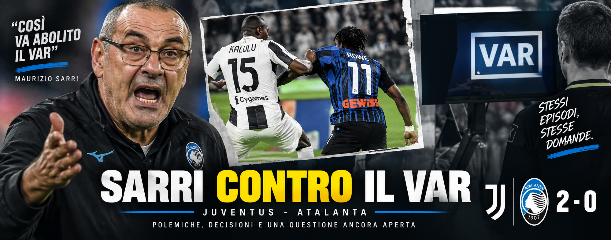 Sarri attacca il VAR dopo la trattenuta di Kalulu su Rowe non sanzionata in Juventus-Atalanta. Analizzo l’episodio e la nuova linea dell’AIA: meno revisioni e maggiore centralità dell’arbitro. Una filosofia condivisibile, ma solo se accompagnata da criteri chiari, uniformità e trasparenza.